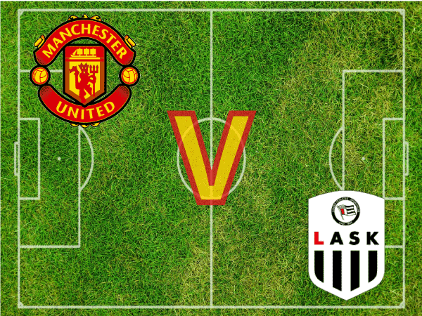 Man Utd V Lask review